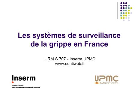 Les systèmes de surveillance de la grippe en France