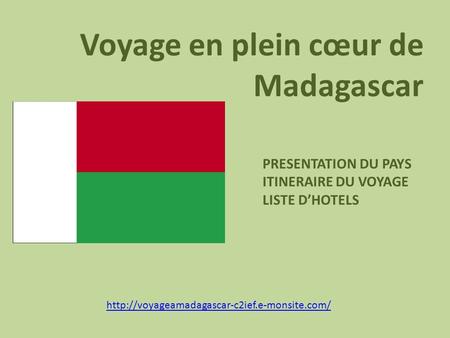 Voyage en plein cœur de Madagascar