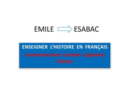 EMILE ESABAC ENSEIGNER L’HISTOIRE EN FRANÇAIS