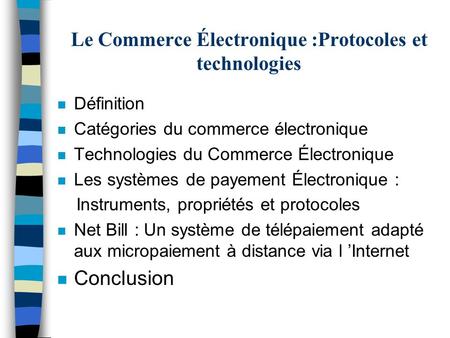 Le Commerce Électronique :Protocoles et technologies