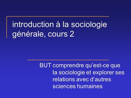 introduction à la sociologie générale, cours 2