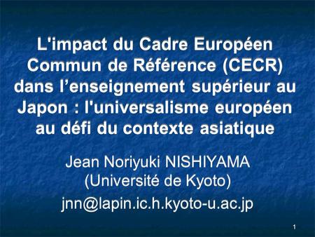 Jean Noriyuki NISHIYAMA (Université de Kyoto)