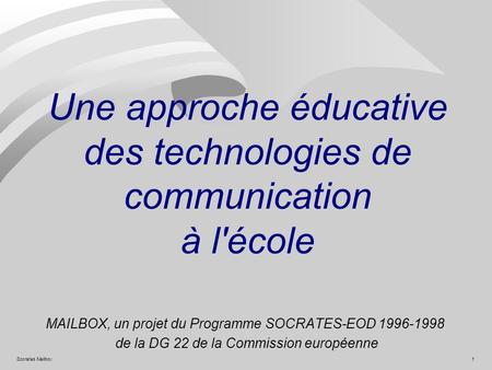 Une approche éducative des technologies de communication à l'école