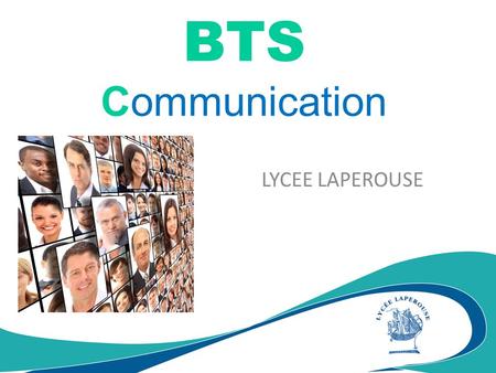 BTS Communication LYCEE LAPEROUSE 1.
