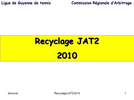 Ligue de Guyenne de tennis Commission Régionale d’Arbitrage