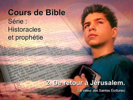 Cours de Bible Série : Historacles et prophétie