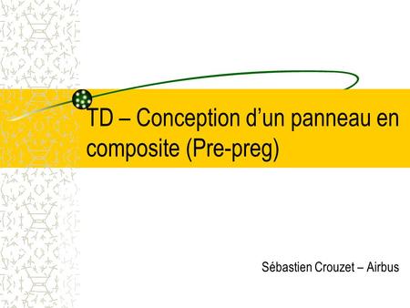 TD – Conception d’un panneau en composite (Pre-preg)