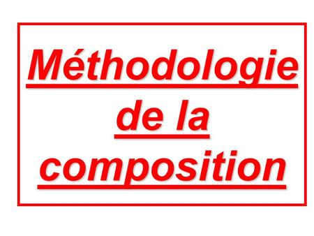 Méthodologie de la composition