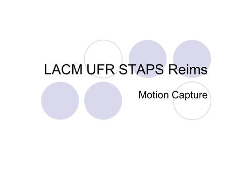 LACM UFR STAPS Reims Motion Capture.