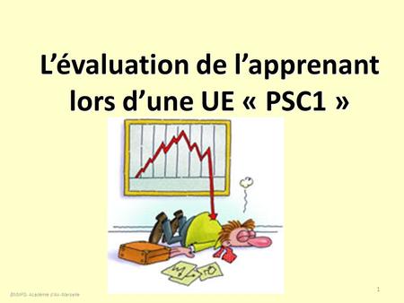 L’évaluation de l’apprenant lors d’une UE « PSC1 »