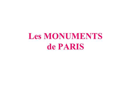 Les MONUMENTS de PARIS. La Tour Eiffel NOTRE DAME.