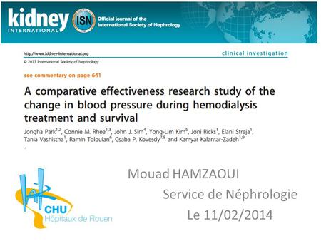 Mouad HAMZAOUI Service de Néphrologie Le 11/02/2014