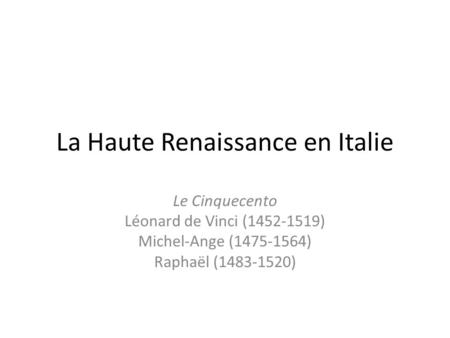 La Haute Renaissance en Italie