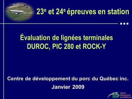 Évaluation de lignées terminales DUROC, PIC 280 et ROCK-Y