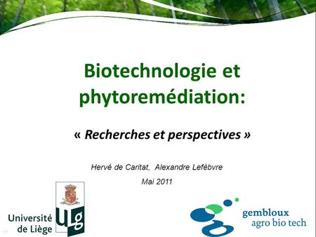 Biotechnologie et phytoremédiation: « Recherches et perspectives »