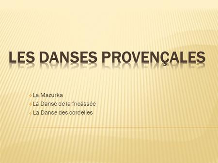 Les danses Provençales