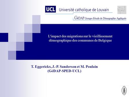 T. Eggerickx, J.-P. Sanderson et M. Poulain