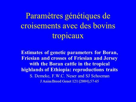 Paramètres génétiques de croisements avec des bovins tropicaux