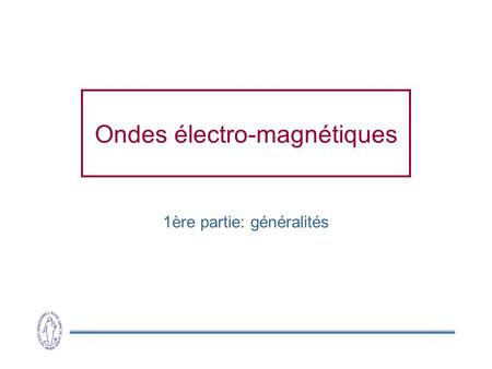 Ondes électro-magnétiques