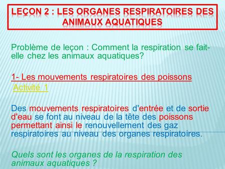 Leçon 2 : Les organes respiratoires des animaux aquatiques
