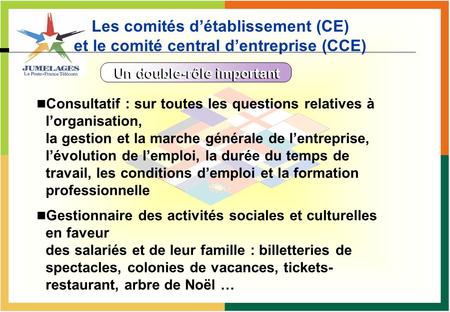Les comités d’établissement (CE)  et le comité central d’entreprise (CCE)