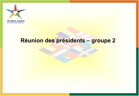 Réunion des présidents – groupe 2. Notre démarche stratégique ç-> Se présenter auprès des CE pour… Les sensibiliser à lintérêt de nos activités Faire.