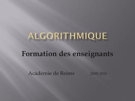 Formation des enseignants Académie de Reims 2009-2010.