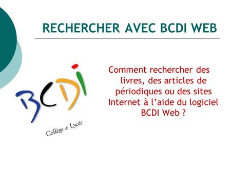 RECHERCHER AVEC BCDI WEB