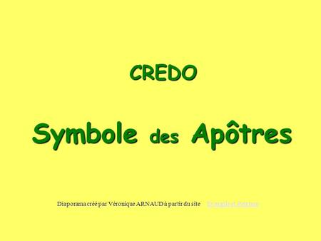 Symbole des Apôtres CREDO
