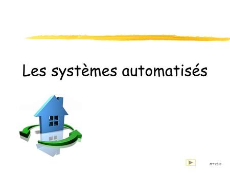 Les systèmes automatisés