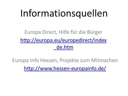 Informationsquellen Europa Direct, Hilfe für die Bürger  _de.htm Europa Info Hessen, Projekte zum Mitmachen