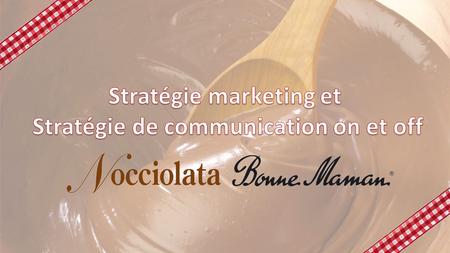 Stratégie marketing et Stratégie de communication on et off