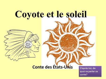 Coyote et le soleil Conte des États-Unis
