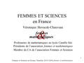 Femmes et Sciences en Europe, Versailles 26-01-2006, femmes et mathématiques 1 FEMMES ET SCIENCES en France Véronique Slovacek-Chauveau Professeure de.