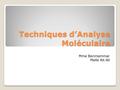 Techniques d’Analyse Moléculaire