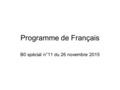 Programme de Français B0 spécial n°11 du 26 novembre 2015.
