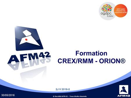 Formation CREX/RMM - ORION®
