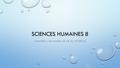 SCIENCES HUMAINES 8 CHAPITRE 5: LES MODES DE VIE AU 19 E SIÈCLE.