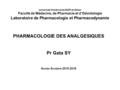 Université Cheikh Anta DIOP de Dakar Faculté de Médecine, de Pharmacie et d’Odontologie Laboratoire de Pharmacologie et Pharmacodynamie PHARMACOLOGIE DES.