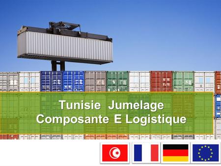 YOUR LOGO Tunisie Jumelage Composante E Logistique.