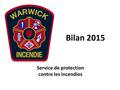 Bilan 2015 Service de protection contre les incendies.