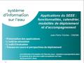 1 Applications du SEEE : fonctionnalités, calendrier, modalités de déploiement et d’accompagnement Présentation des applications L’outil de simulation.