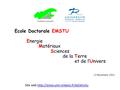 Ecole Doctorale EMSTU Energie Matériaux Sciences de la Terre et de l’Univers 27 Novembre 2015 Site web