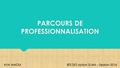 PARCOURS DE Professionnalisation
