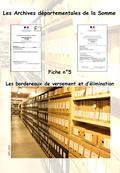 Les Archives départementales de la Somme Fiche n°5 Les bordereaux de versement et d’élimination ©SR Cg80.