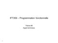 IFT359 – Programmation fonctionnelle Thème #6 Appel terminaux 1.