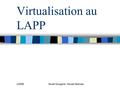 JI2006Muriel Gougerot - Nicole Iribarnes Virtualisation au LAPP.