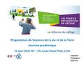 Inspection Pédagogique Régionale Programmes de Sciences de la vie et de la Terre Journée académique 16 mars 2016, 9h – 17h, Lycée Pascal Paoli, Corte La.