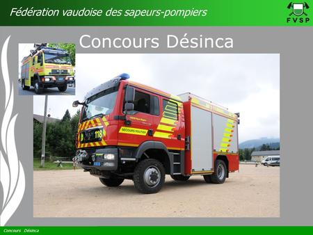Concours Désinca Fédération vaudoise des sapeurs-pompiers Concours Désinca.