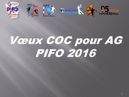 1 Vœux COC pour AG PIFO 2016. 2 LA COUPE DU MONDIAL.